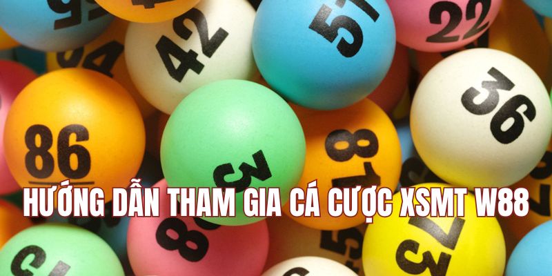 Hướng dẫn thao tác tham gia cược lô đề tại W88